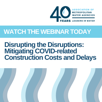 Banner with wave design and AMWA 40th anniversary logo that says Watch the Webinar today: Disrupting the Disruptions: Mitigating COVID-related Construction Costs and Delays